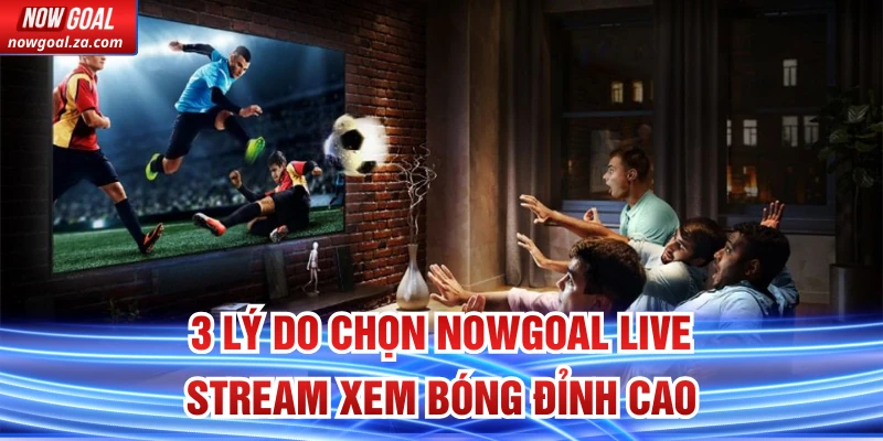Nowgoal Live Stream